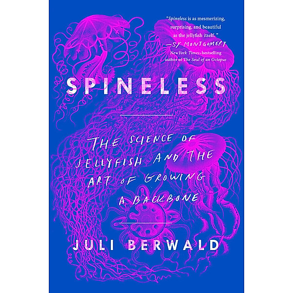 Spineless, Juli Berwald