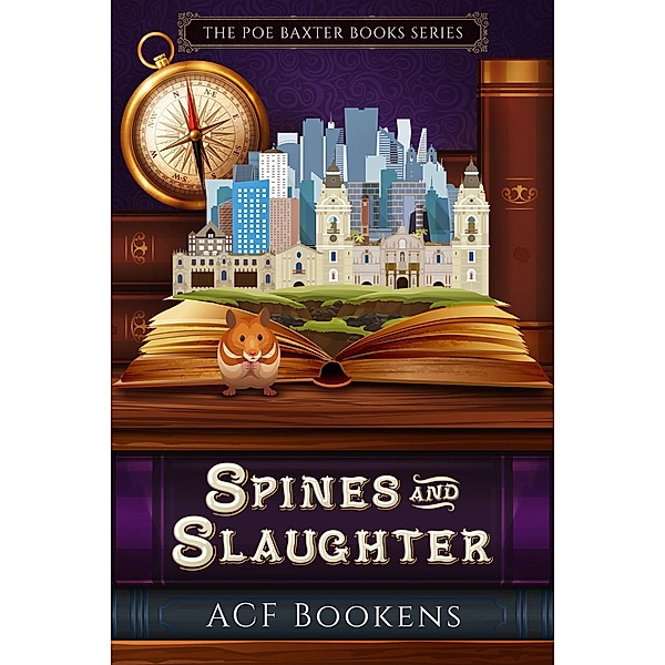 Spines and Slaughter (Poe Baxter Books Series, #5) / Poe Baxter Books Series, Acf Bookens