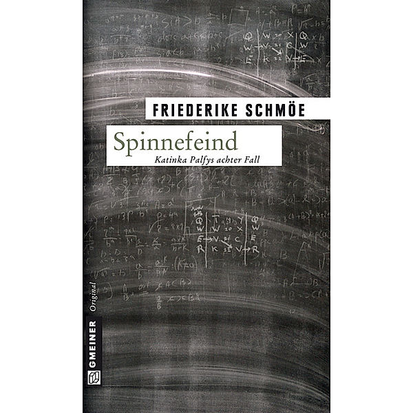 Spinnefeind / Katinka Palfy Bd.8, Friederike Schmöe