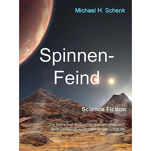 Spinnen-Feind, Michael H. Schenk