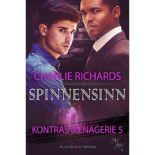 Spinnensinn / Kontras Menagerie Bd.5, Charlie Richards