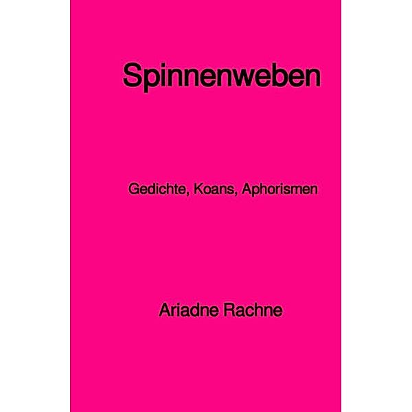 Spinnenweben, Ariadne Rachne