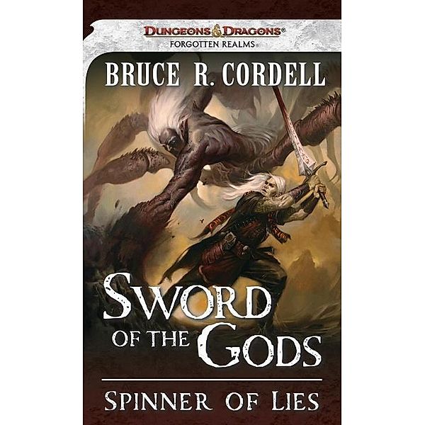 Spinner of Lies / Sword of the Gods Bd.2, Bruce R. Cordell