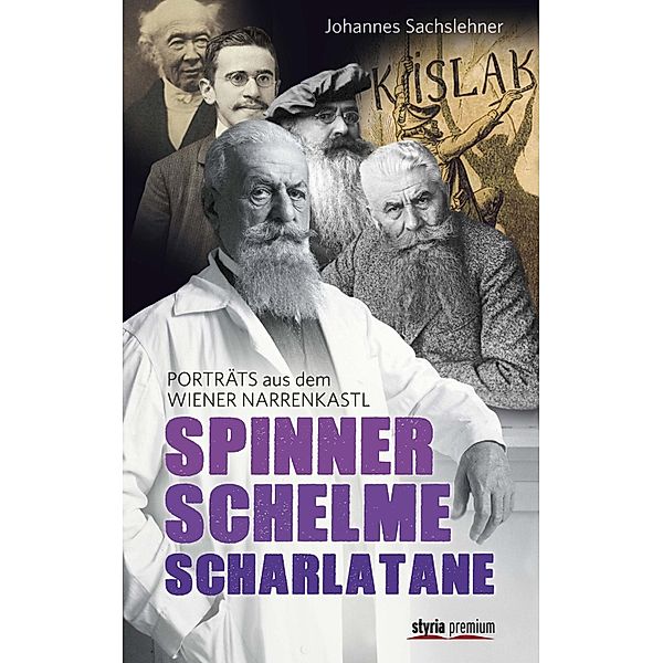 Spinner. Schelme. Scharlatane, Gerhard Dienes, Reinhart Grundner