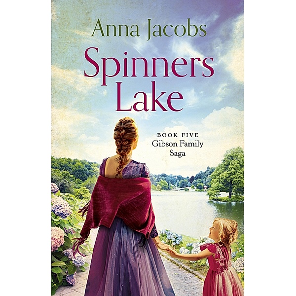 Spinners Lake / Gibson Saga Bd.5, Anna Jacobs