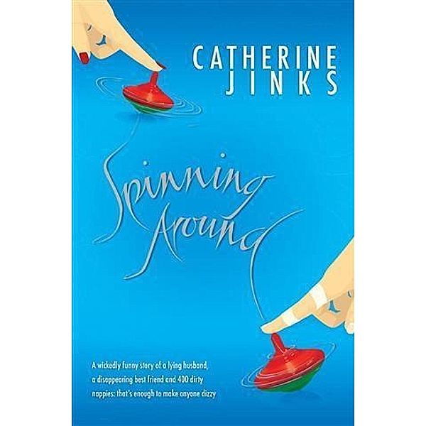 Spinning Around, Catherine Jinks