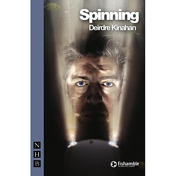 Spinning (NHB Modern Plays), Deirdre Kinahan
