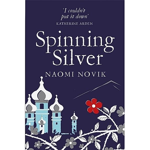 Spinning Silver, Naomi Novik