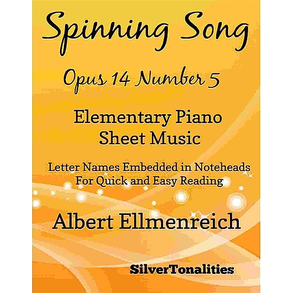 Spinning Song Elementary Piano Sheet Music, Silvertonalities
