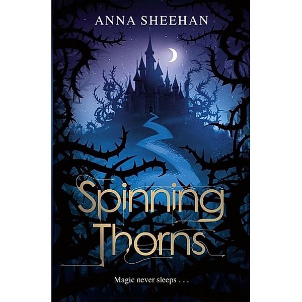 Spinning Thorns, Anna Sheehan