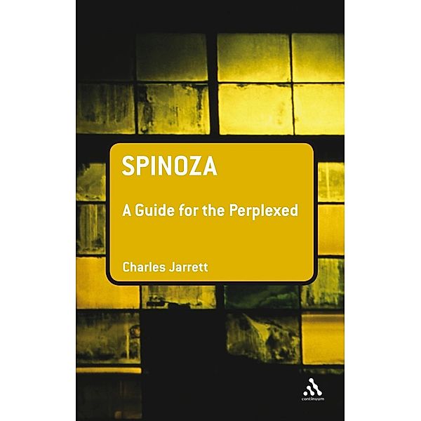 Spinoza: A Guide for the Perplexed, Charles Jarrett
