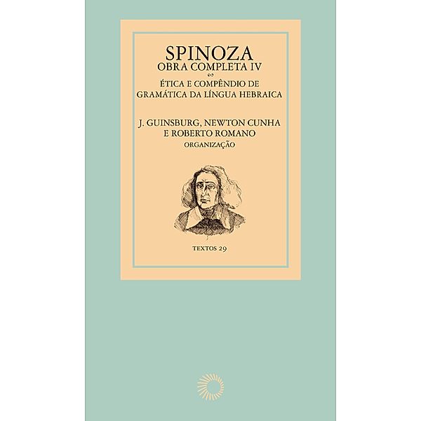 Spinoza - Obra completa IV / Textos