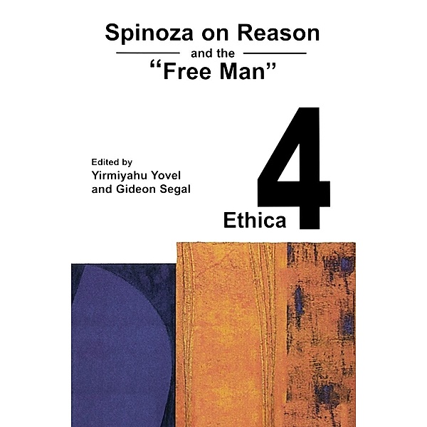Spinoza On Reason And The 'Free Man'