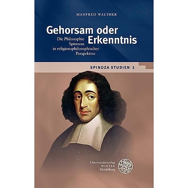 Spinoza-Studien / Gehorsam oder Erkenntnis, Manfred Walther