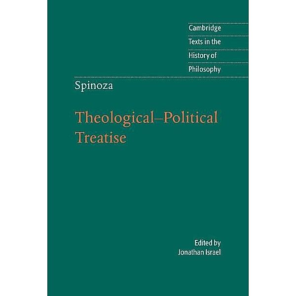 Spinoza: Theological-Political Treatise / Cambridge Texts in the History of Philosophy