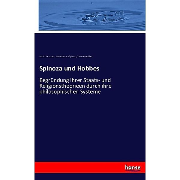 Spinoza und Hobbes, Moritz Dessauer, Baruch de Spinoza, Thomas Hobbes