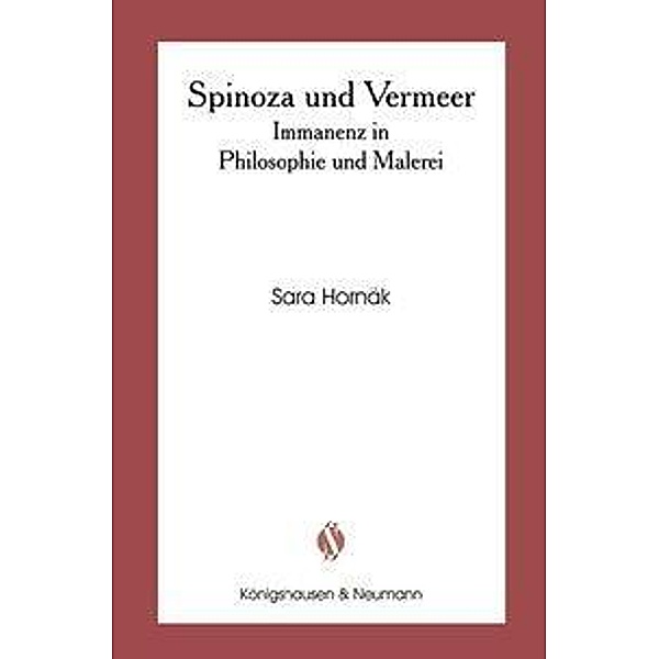 Spinoza und Vermeer, Sara Hornäk