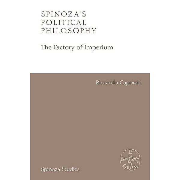 Spinoza's Political Philosophy, Riccardo Caporali