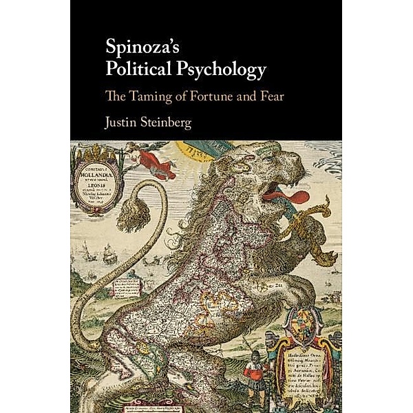 Spinoza's Political Psychology, Justin Steinberg