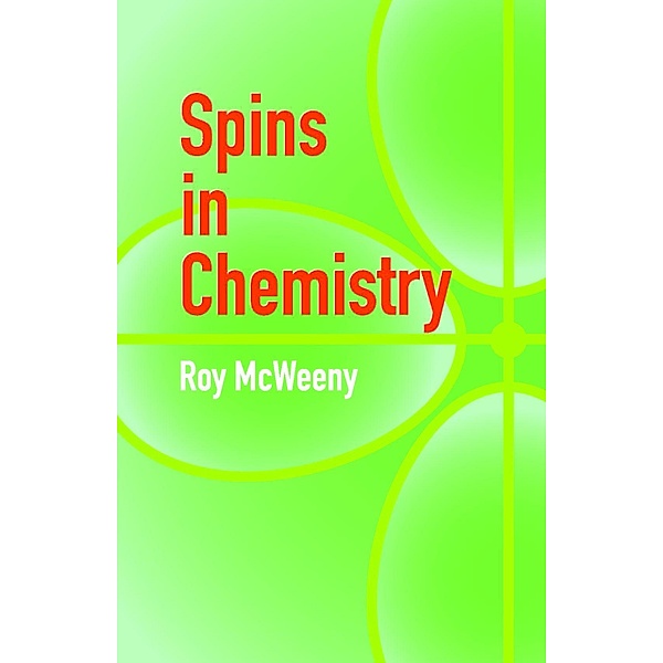 Spins in Chemistry / Dover Books on Chemistry, Roy McWeeny