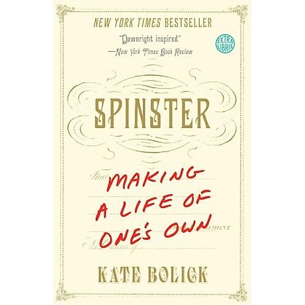 Spinster, Kate Bolick
