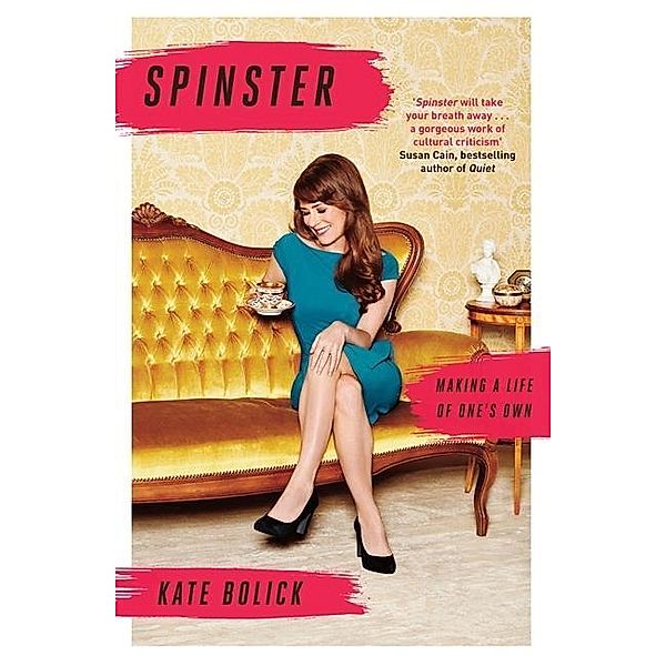 Spinster, Kate Bolick