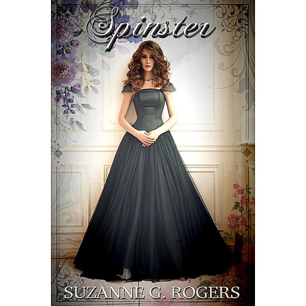 Spinster, Suzanne G. Rogers