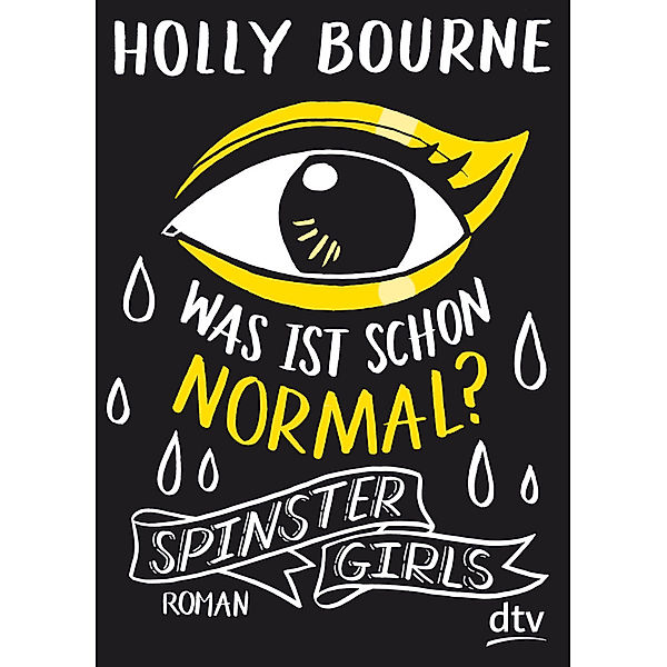 Spinster Girls - Was ist schon normal?, Holly Bourne