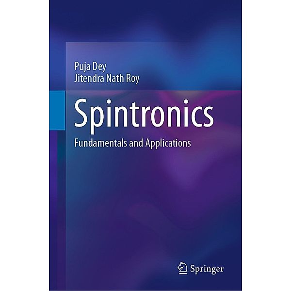 Spintronics, Puja Dey, Jitendra Nath Roy