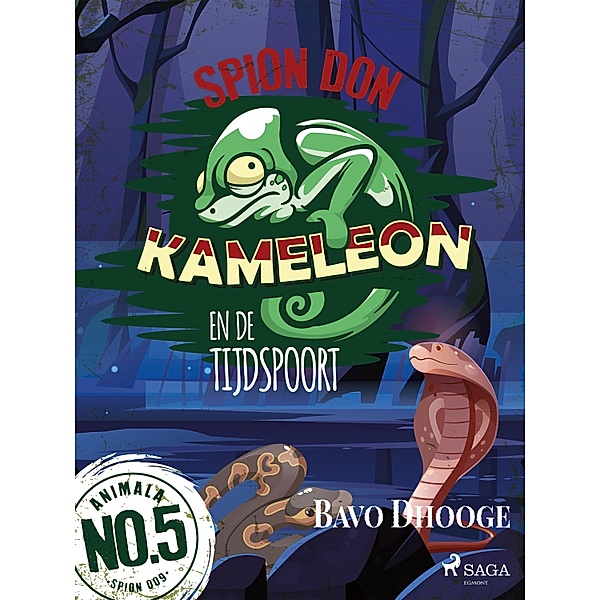 Spion Don Kameleon en de Tijdspoort / Don Kameleon Bd.5, Bavo Dhooge