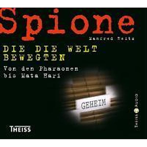 Spione, die die Welt bewegten, Manfred Reitz