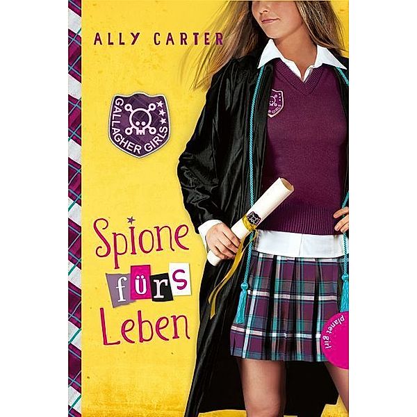 Spione fürs Leben / Gallagher Girls Bd.6, Ally Carter