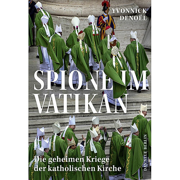 Spione im Vatikan, Yvonnick Denoël