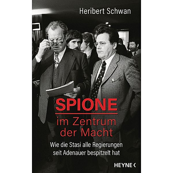 Spione im Zentrum der Macht, Heribert Schwan