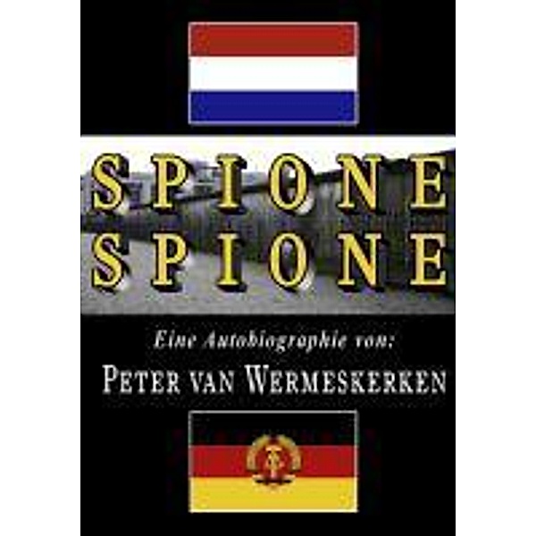 Spione, Spione, Peter van Wermeskerken