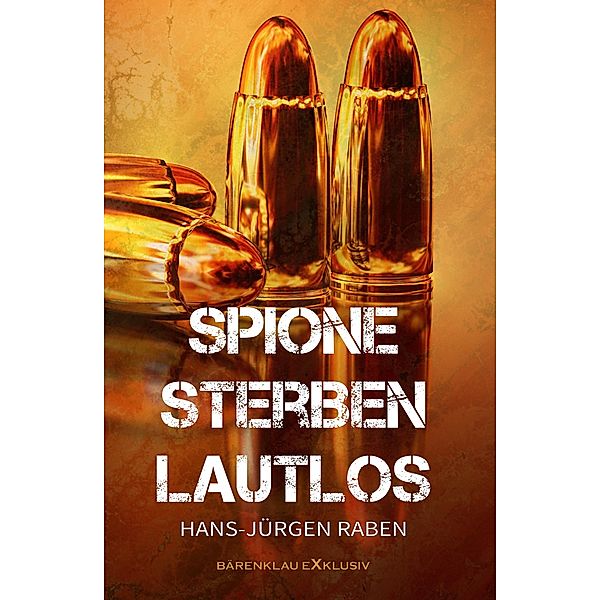 Spione sterben lautlos, Hans-Jürgen Raben