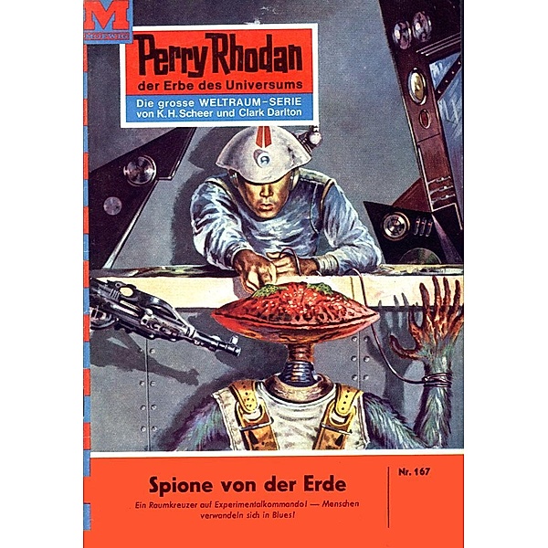 Spione von der Erde (Heftroman) / Perry Rhodan-Zyklus Das Zweite Imperium Bd.167, Kurt Mahr