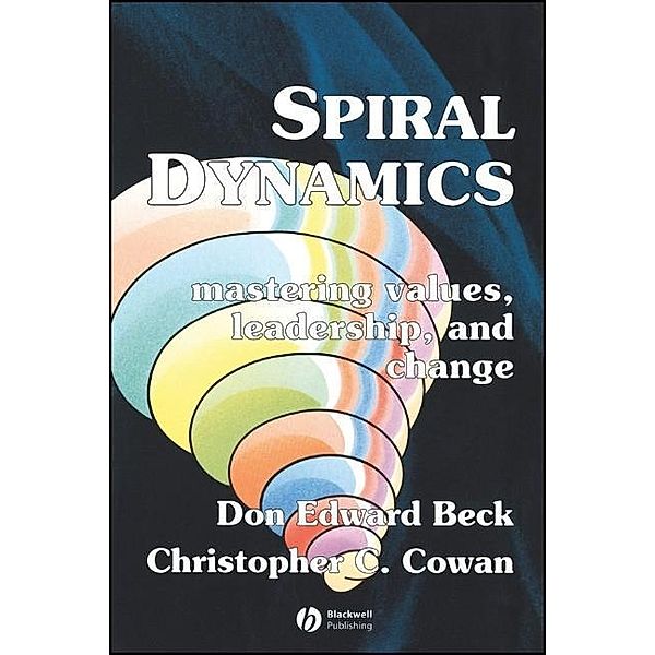 Spiral Dynamics, Don Edward Beck, Christopher Cowan