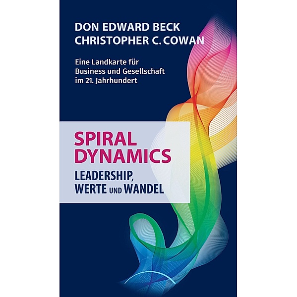 Spiral Dynamics, Don Edward Beck, Christopher C. Cowan