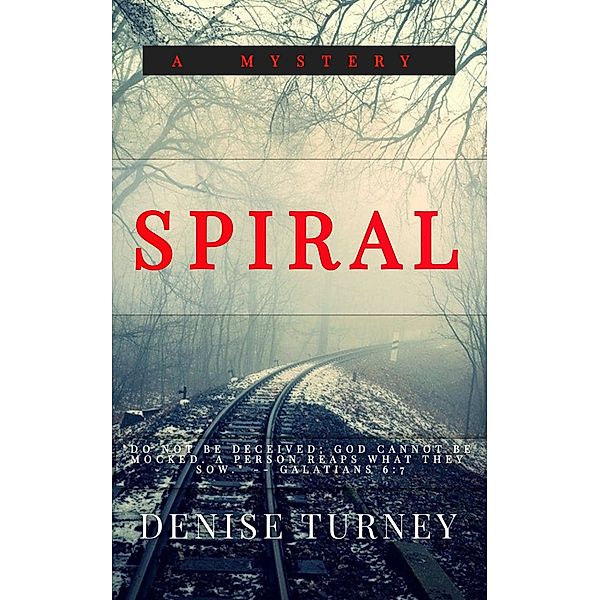 Spiral / eBookIt.com, Denise Turney