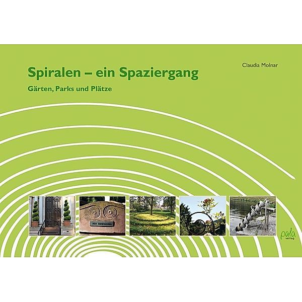 Spiralen - ein Spaziergang, Claudia Molnar