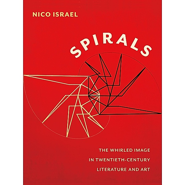 Spirals / Modernist Latitudes, Nico Israel