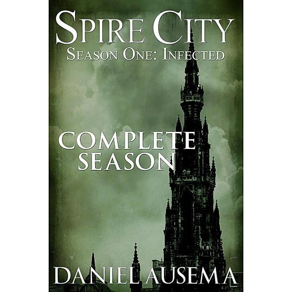 Spire City, Season One: Infected, Daniel Ausema