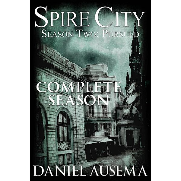 Spire City, Season Two: Pursued, Daniel Ausema