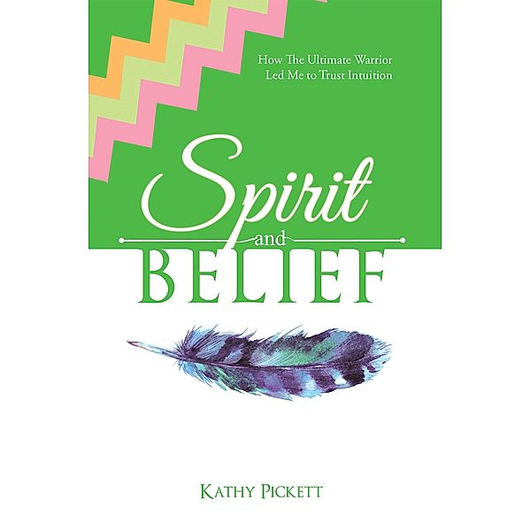 Spirit and Belief, Kathy Pickett