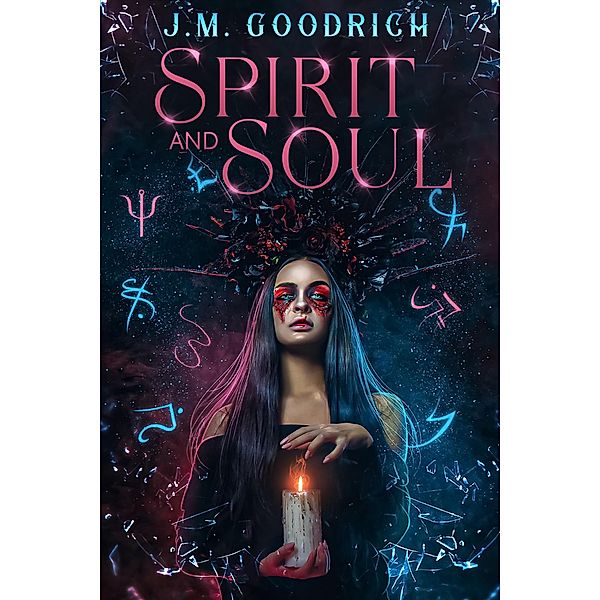 Spirit And Soul, J. M Goodrich