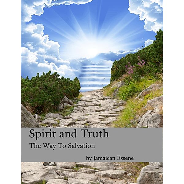 Spirit and Truth - The Way to Salvation, Jamaican Essene