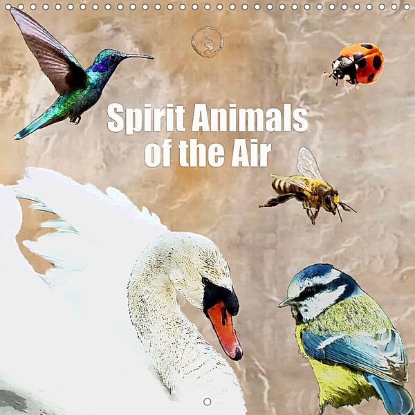 Spirit Animals of the Air (Wall Calendar 2023 300 × 300 mm Square), Astrid Ryzek