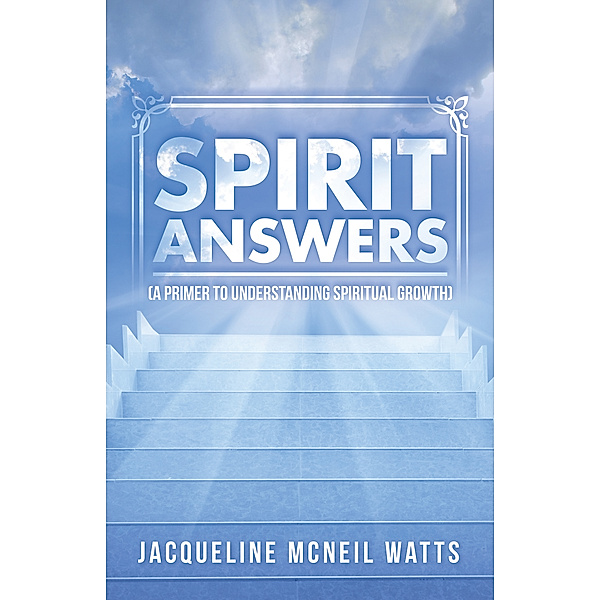 Spirit Answers, Jacqueline McNeil Watts
