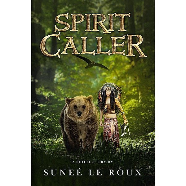 Spirit Caller, Suneé le Roux